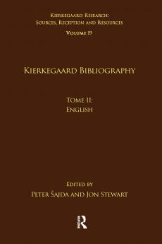 Volume 19 Tome II: Kierkegaard Bibliography