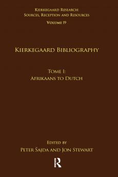 Volume 19 Tome I: Kierkegaard Bibliography
