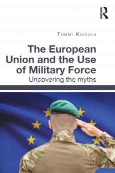 European Union and the Use of Military Force
