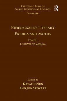 Volume 16 Tome II: Kierkegaard's Literary Figures and Motifs
