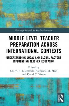 Middle Level Teacher Preparation across International Contexts