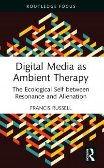 Digital Media as Ambient Therapy