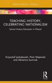Teaching History Celebrating Nationalism