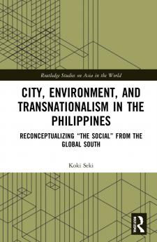 City Environment and Transnationalism in the Philippines