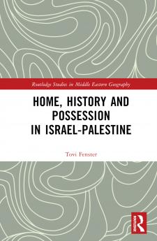 Home History and Possession in Israel-Palestine
