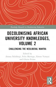Decolonising African University Knowledges Volume 2