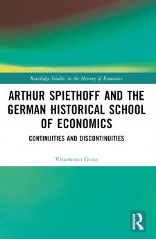 Arthur Spiethoff and the German Historical School of Economics