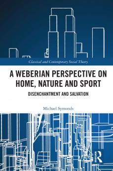 Weberian Perspective on Home Nature and Sport