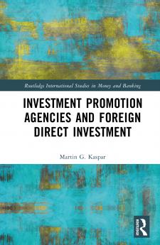 Investment Promotion Agencies and Foreign Direct Investment