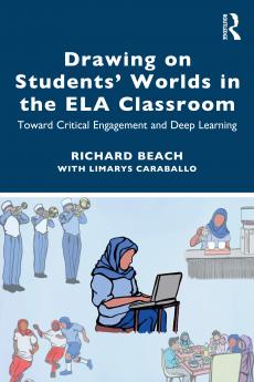 Drawing on Students’ Worlds in the ELA Classroom