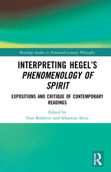 Interpreting Hegel’s Phenomenology of Spirit