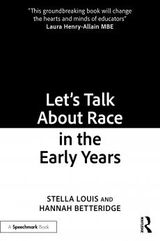Let’s Talk About Race in the Early Years
