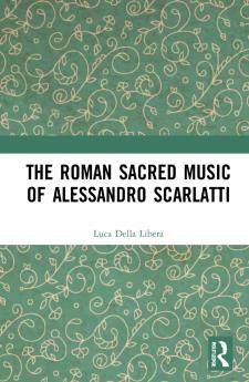 Roman Sacred Music of Alessandro Scarlatti