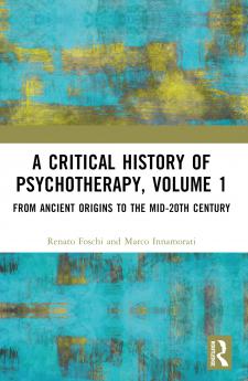 Critical History of Psychotherapy Volume 1