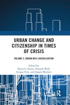 Urban Change and Citizenship in Times of Crisis
