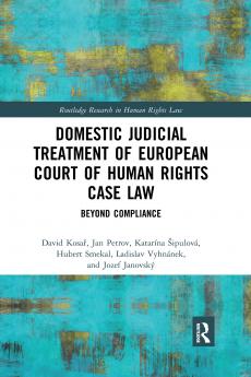 Domestic Judicial Treatment of European Court of Human Rights Case Law