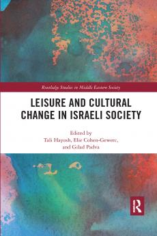 Leisure and Cultural Change in Israeli Society