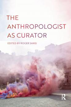 Anthropologist as Curator