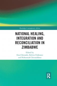 National Healing Integration and Reconciliation in Zimbabwe