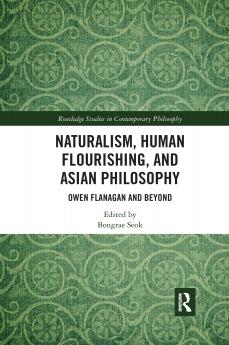 Naturalism Human Flourishing and Asian Philosophy