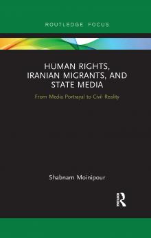 Human Rights Iranian Migrants and State Media