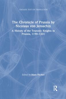 Chronicle of Prussia by Nicolaus von Jeroschin