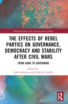 Effects of Rebel Parties on Governance Democracy and Stability after Civil Wars