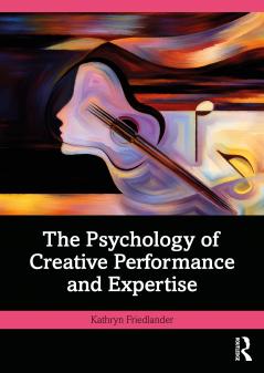 Psychology of Creative Performance and Expertise