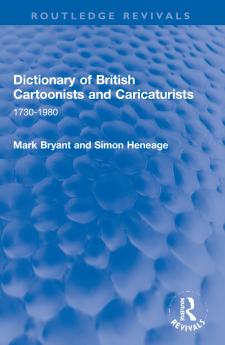 Dictionary of British Cartoonists and Caricaturists