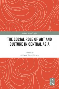 Social Role of Art and Culture in Central Asia