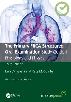 Primary FRCA Structured Oral Examination Study Guide 1