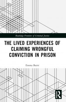 Lived Experiences of Claiming Wrongful Conviction in Prison