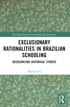 Exclusionary Rationalities in Brazilian Schooling