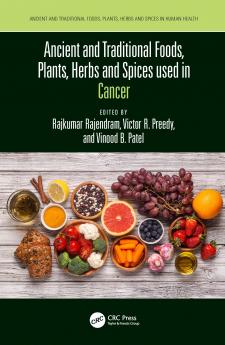Ancient and Traditional Foods Plants Herbs and Spices used in Cancer