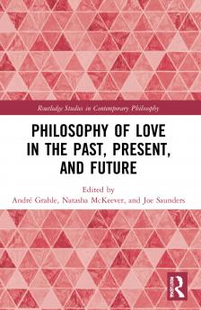 Philosophy of Love in the Past Present and Future