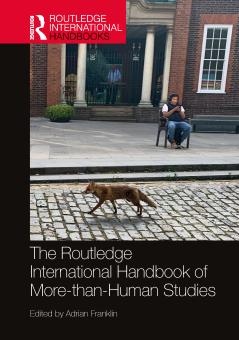 Routledge International Handbook of More-than-Human Studies
