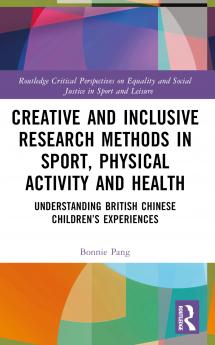 Creative and Inclusive Research Methods in Sport Physical Activity and Health