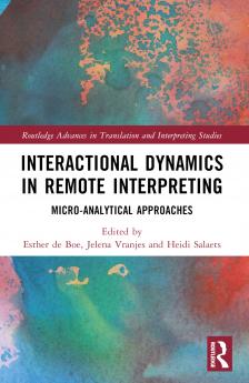 Interactional Dynamics in Remote Interpreting