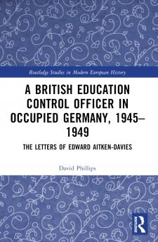 British Education Control Officer in Occupied Germany 1945–1949