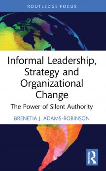Informal Leadership Strategy and Organizational Change