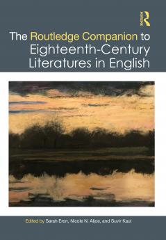 Routledge Companion to Eighteenth-Century Literatures in English