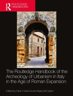 Routledge Handbook of the Archaeology of Urbanism in Italy in the Age of Roman Expansion