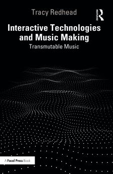 Interactive Technologies and Music Making
