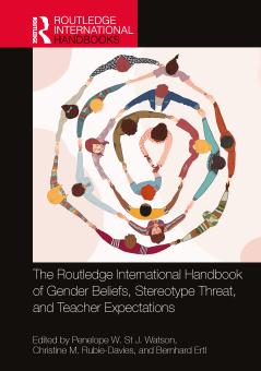 Routledge International Handbook of Gender Beliefs Stereotype Threat and Teacher Expectations