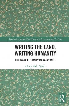 Writing the Land Writing Humanity
