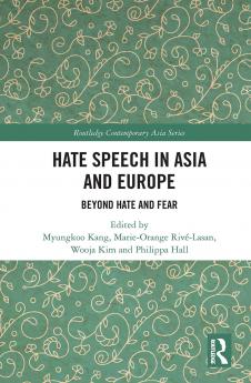 Hate Speech in Asia and Europe