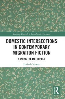 Domestic Intersections in Contemporary Migration Fiction