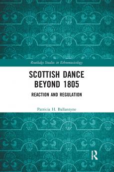 Scottish Dance Beyond 1805