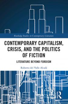 Contemporary Capitalism Crisis and the Politics of Fiction