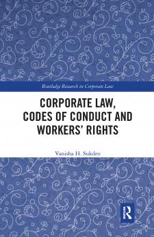 Corporate Law Codes of Conduct and Workers’ Rights